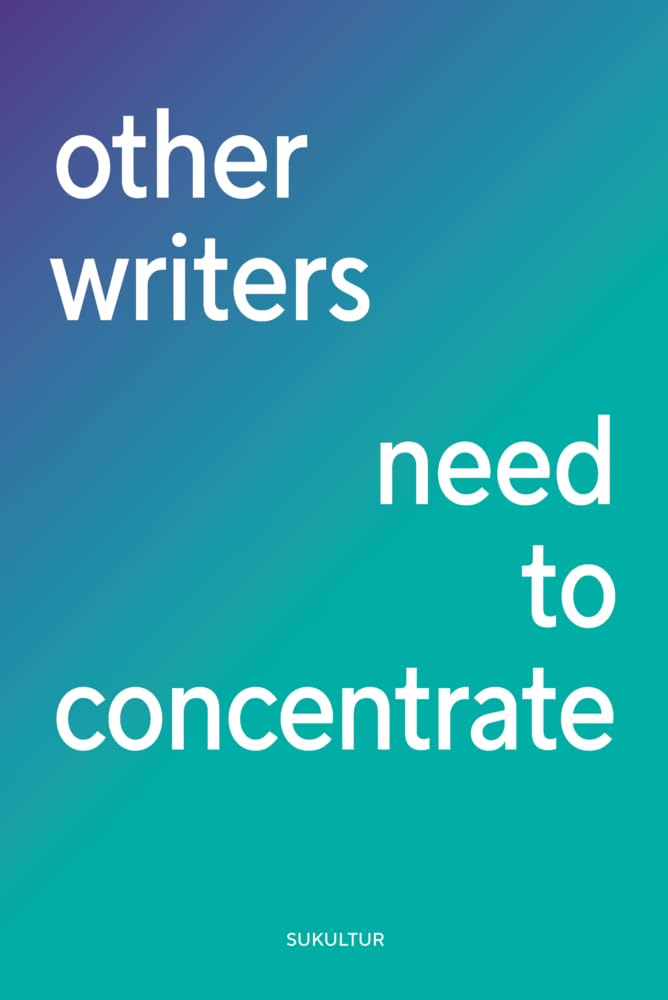 other writers need to concentrate: Eine Anthologie über Autor*innenschaft und Elternschaft Medicine