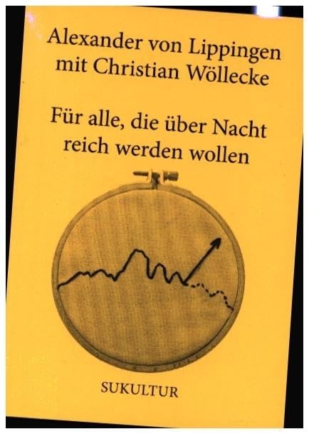 Für alle, die über Nacht reich werden wollen (Aufklärung und Kritik) Business, Finance & Career