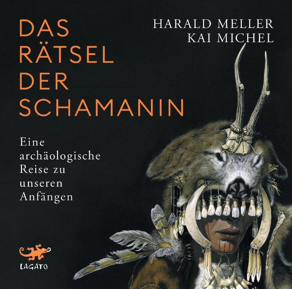 Das Rätsel der Schamanin: Eine archäologische Reise zu unseren Anfängen Social Sciences