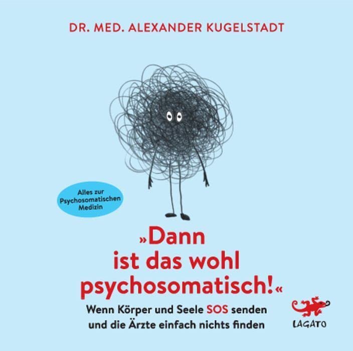 "Dann ist das wohl psychosomatisch!" Psychology