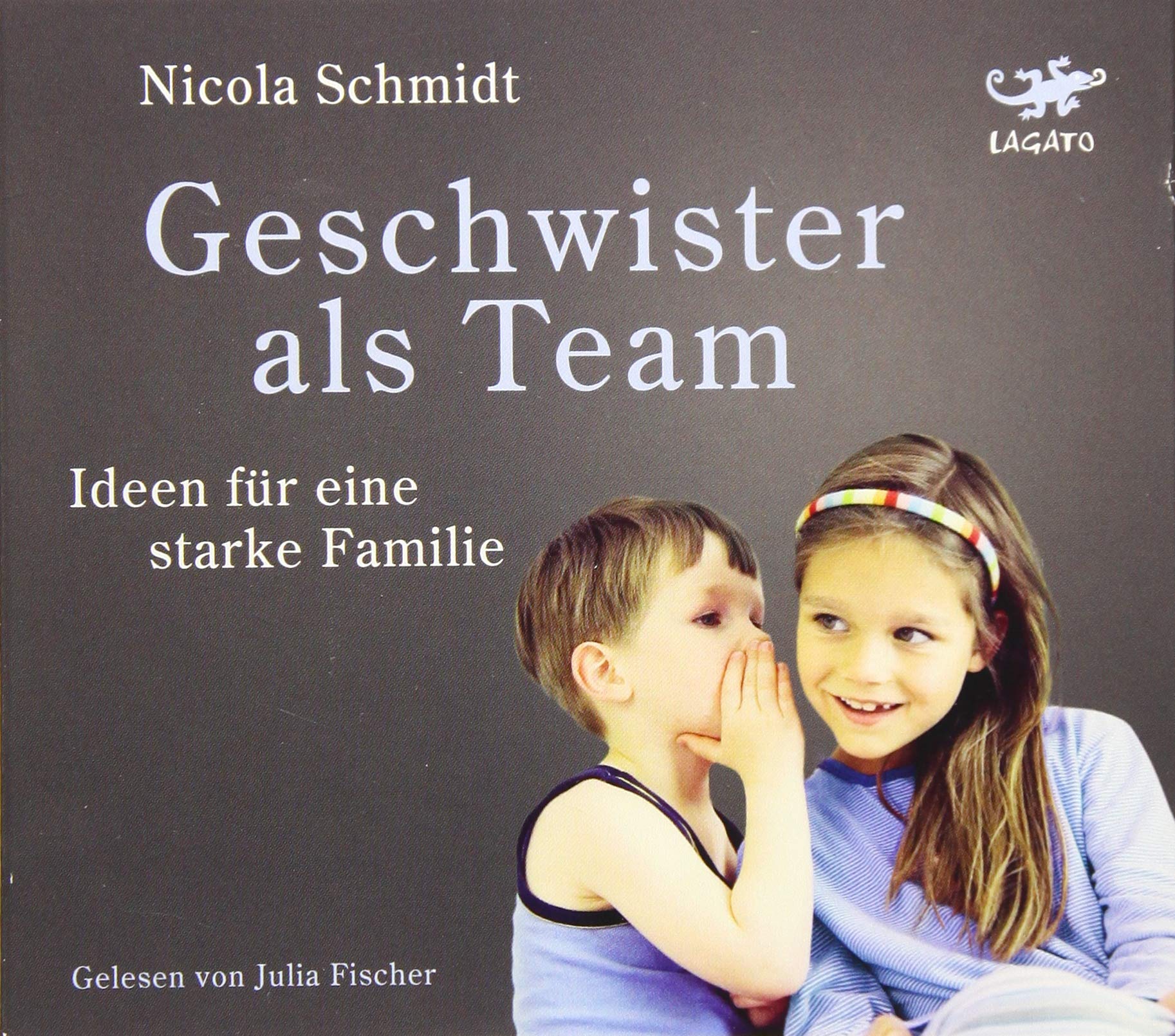 Geschwister als Team: Ideen für eine starke Familie Parents & Children