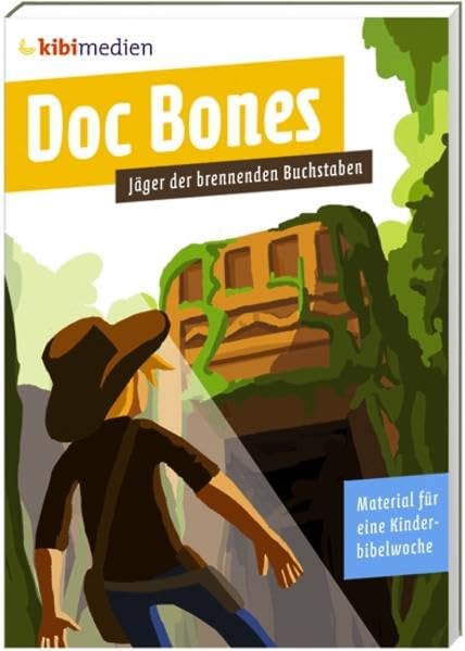 Doc Bones - Jäger der brennenden Buchstaben: Material für Kinderbibeltage Religion & Esotericism