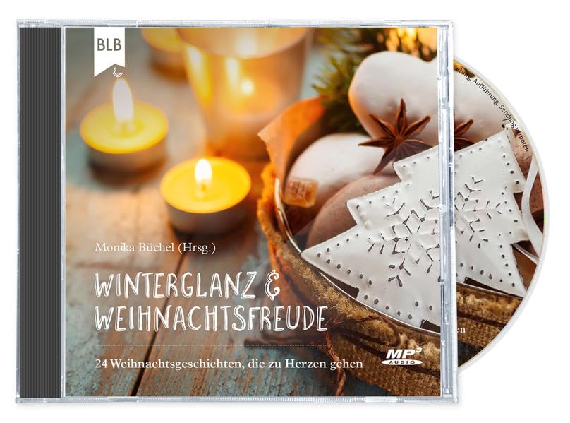 Winterglanz und Weihnachtsfreude: 24 Weihnachtsgeschichten, die zu Herzen gehen Essays & Short Stories