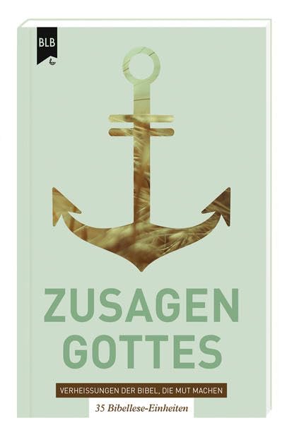 Zusagen Gottes: Verheißungen der Bibel, die Mut machen (Themen der Bibel) Religion & Esotericism