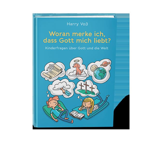 Woran merke ich, dass Gott mich liebt? Non-fiction