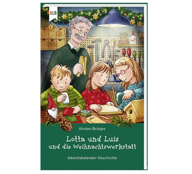 Lotta und Luis und die Weihnachtswerkstatt: 24 Vorlesegeschichten für die Adventszeit Novels & Short Stories