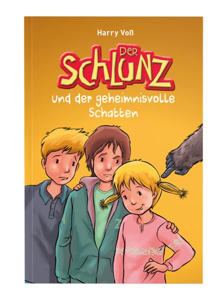 Der Schlunz und der geheimnisvolle Schatten: Band 3 Novels & Short Stories for children