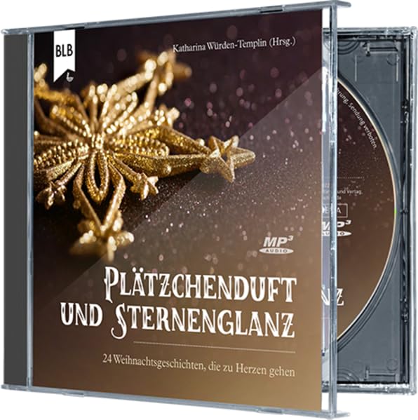 Plätzchenduft und Sternenglanz: 24 Weihnachtsgeschichten, die zu Herzen gehen Essays & Short Stories