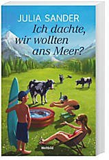 Ich dachte, wir wollten ans Meer Books