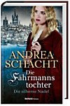 Die Fährmannstochter 2 - Die silberne Nadel Books