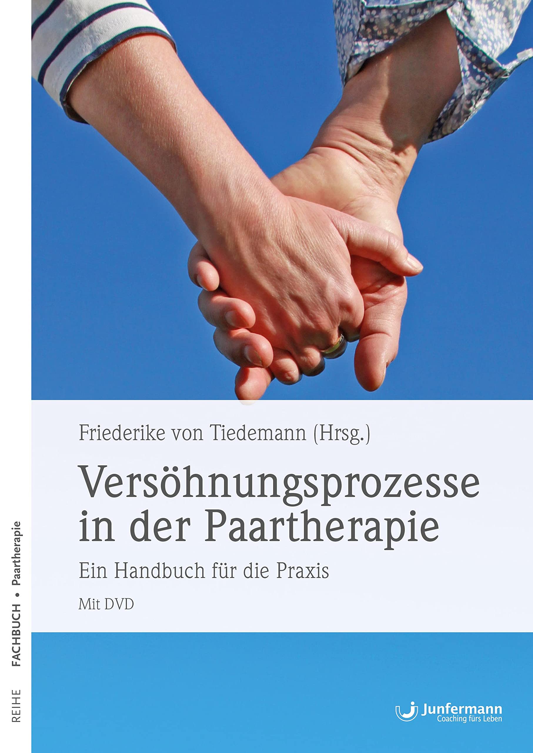 Versöhnungsprozesse in der Paartherapie: Ein Handbuch für die Praxis Mit DVD Medicine