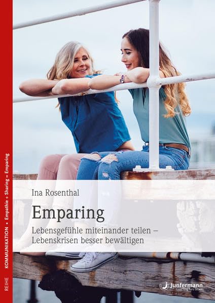 Emparing: Lebensgefühle miteinander teilen - Lebenskrisen besser bewältigen Lifestyle