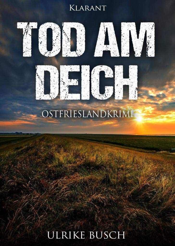 Tod am Deich. Ostfrieslandkrimi Contemporary literature