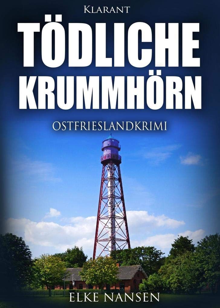 Tödliche Krummhörn. Ostfrieslandkrimi (Faber und Waatstedt ermitteln) Contemporary literature