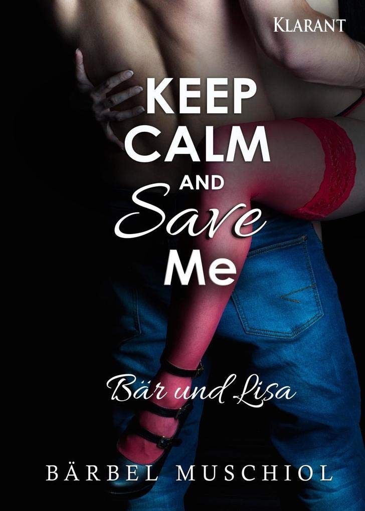 Keep Calm and Save Me. Bär und Lisa Contemporary literature