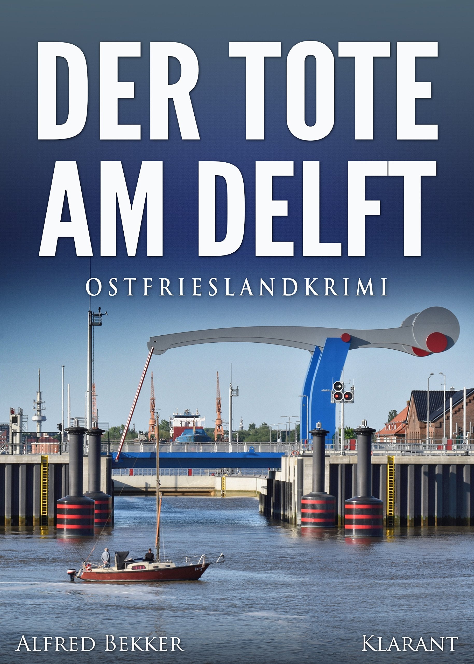 Der Tote am Delft. Ostfrieslandkrimi (Kommissar Steen ermittelt) Action & Adventure