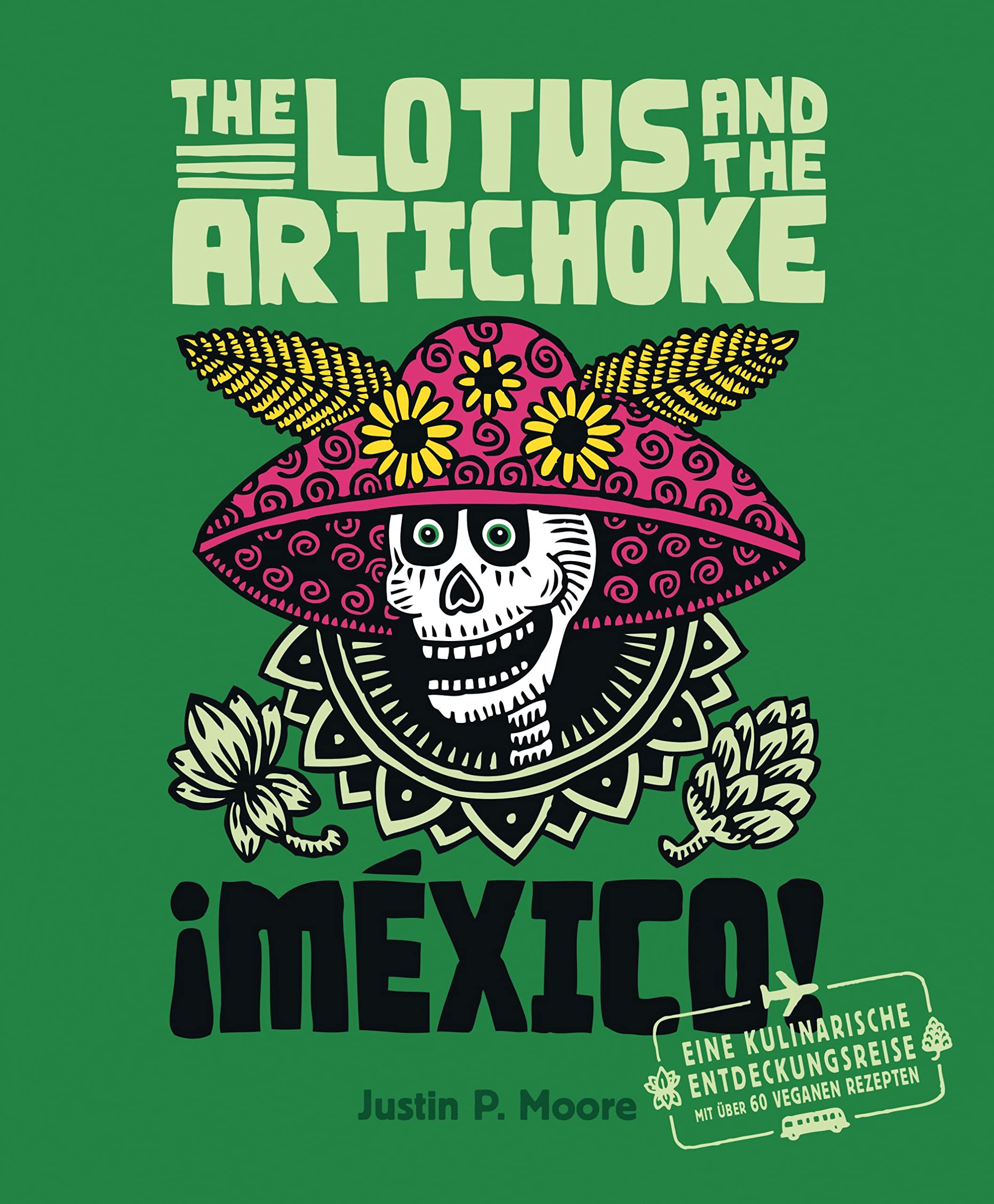 The Lotus and the Artichoke - Mexico! Leisure, Home & Garden
