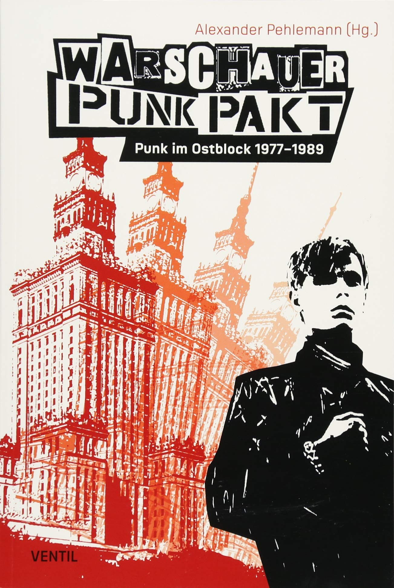 Warschauer Punk Pakt: Punk im Ostblock 1977-1989 Books
