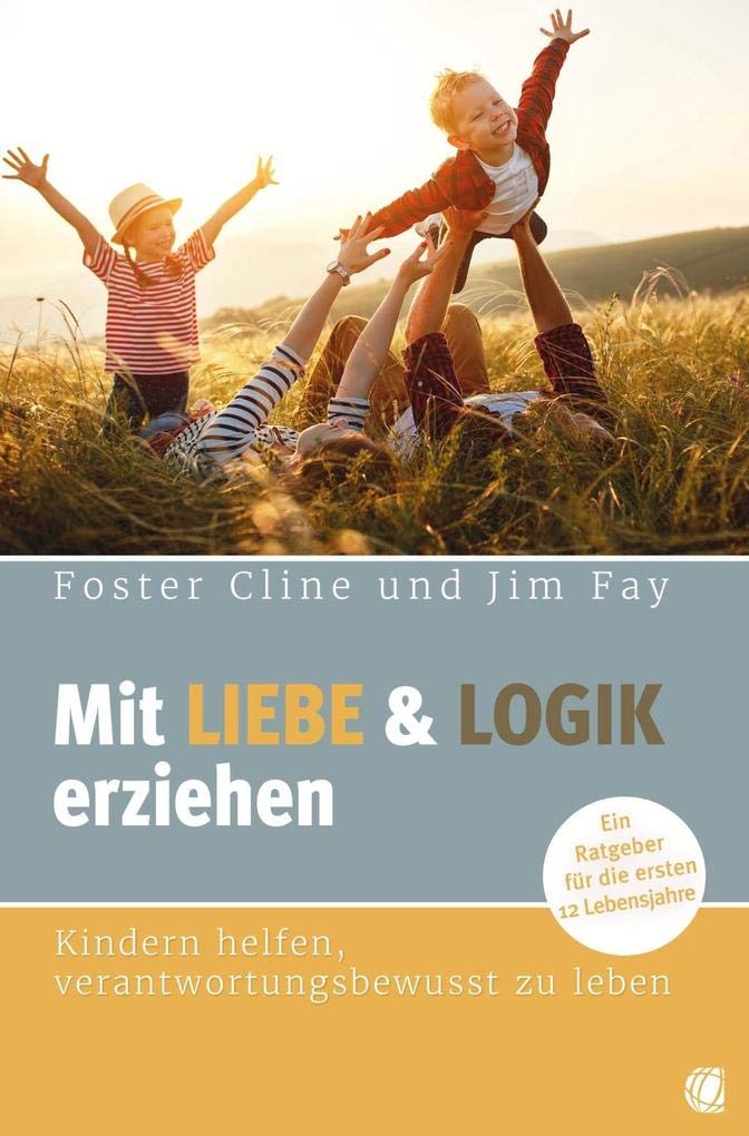 Mit Liebe und Logik erziehen Parents & Children