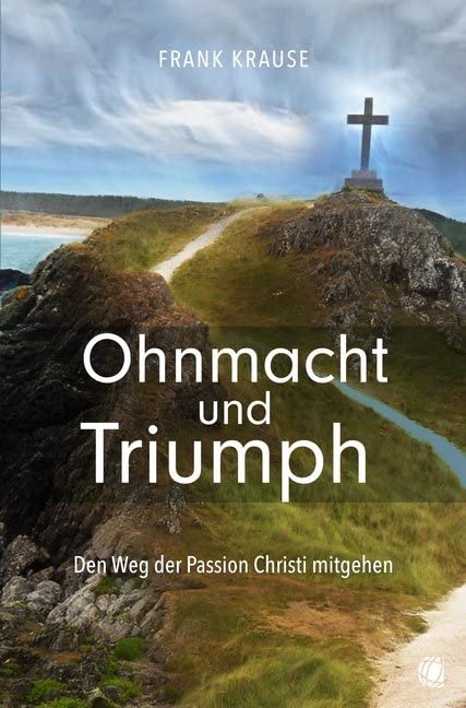 Ohnmacht und Triumph Religion & Esotericism