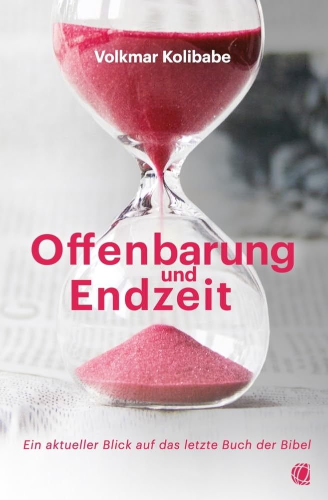 Offenbarung und Endzeit: Ein aktueller Blick auf das letzte Buch der Bibel Religion & Esotericism
