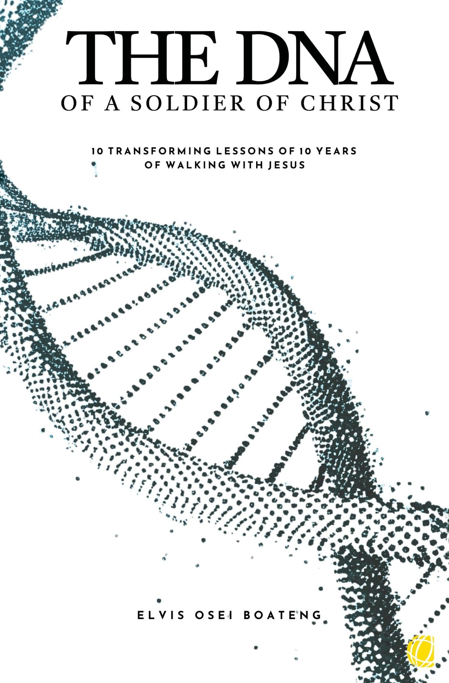 The DNA of A Soldier of Christ Religion & Esotericism