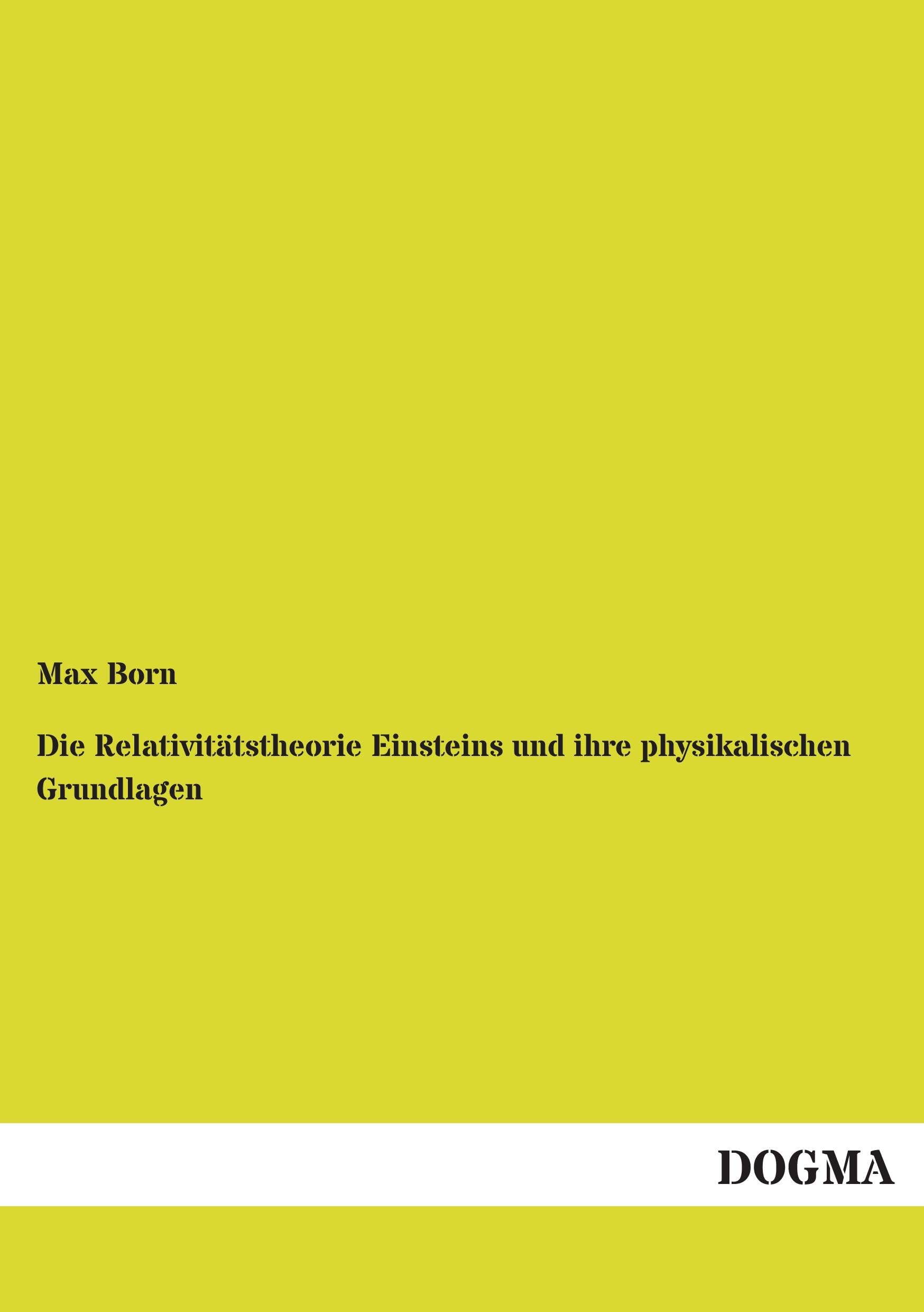 Die Relativitätstheorie Einsteins und ihre physikalischen Grundlagen Natural Sciences