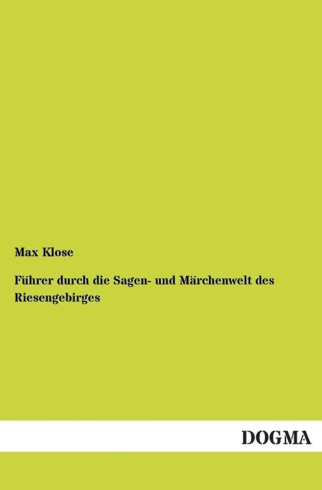 Führer durch die Sagen- und Märchenwelt des Riesengebirges Fairy Tales & Legends