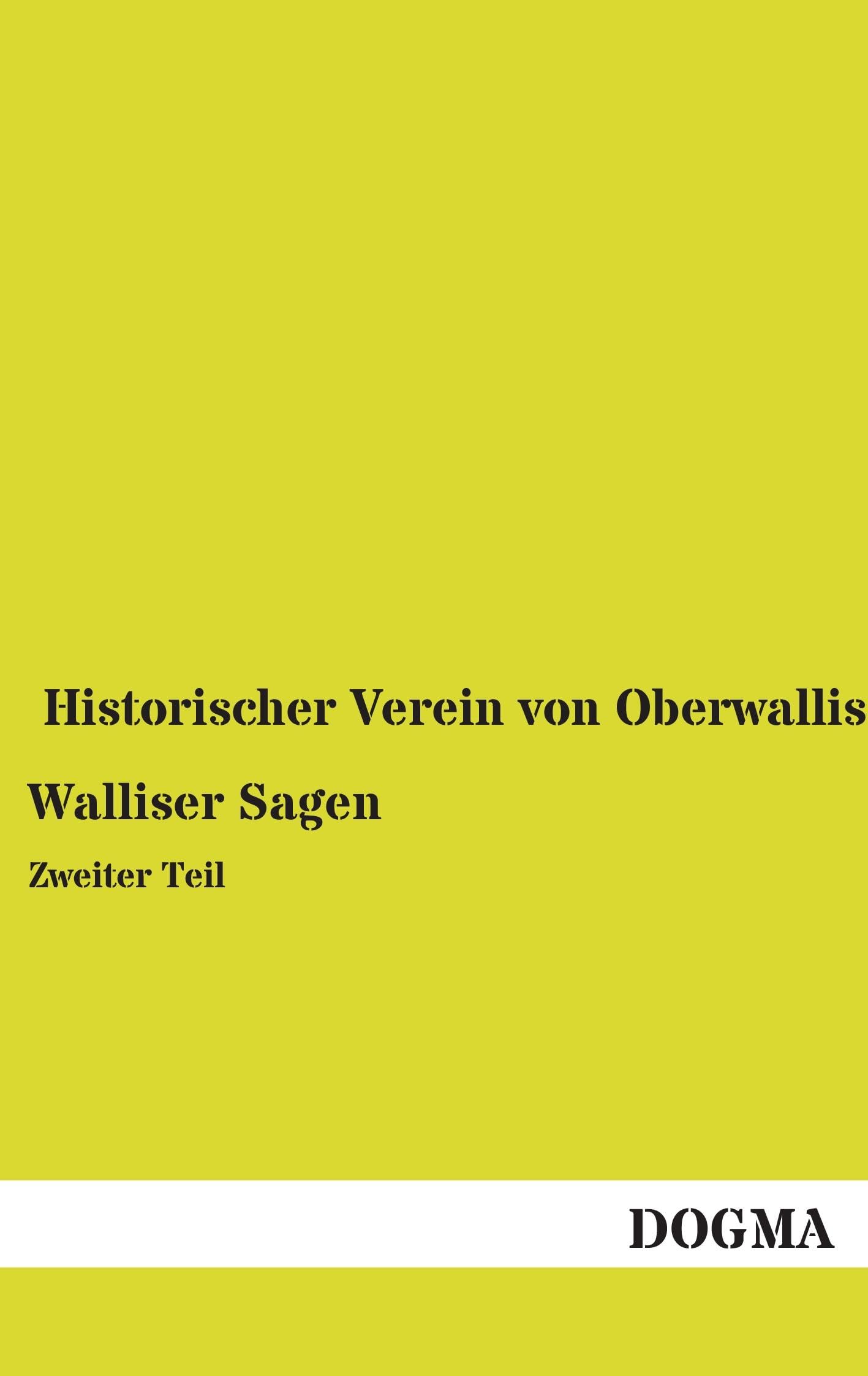 Walliser Sagen: Zweiter Teil Fairy Tales & Legends