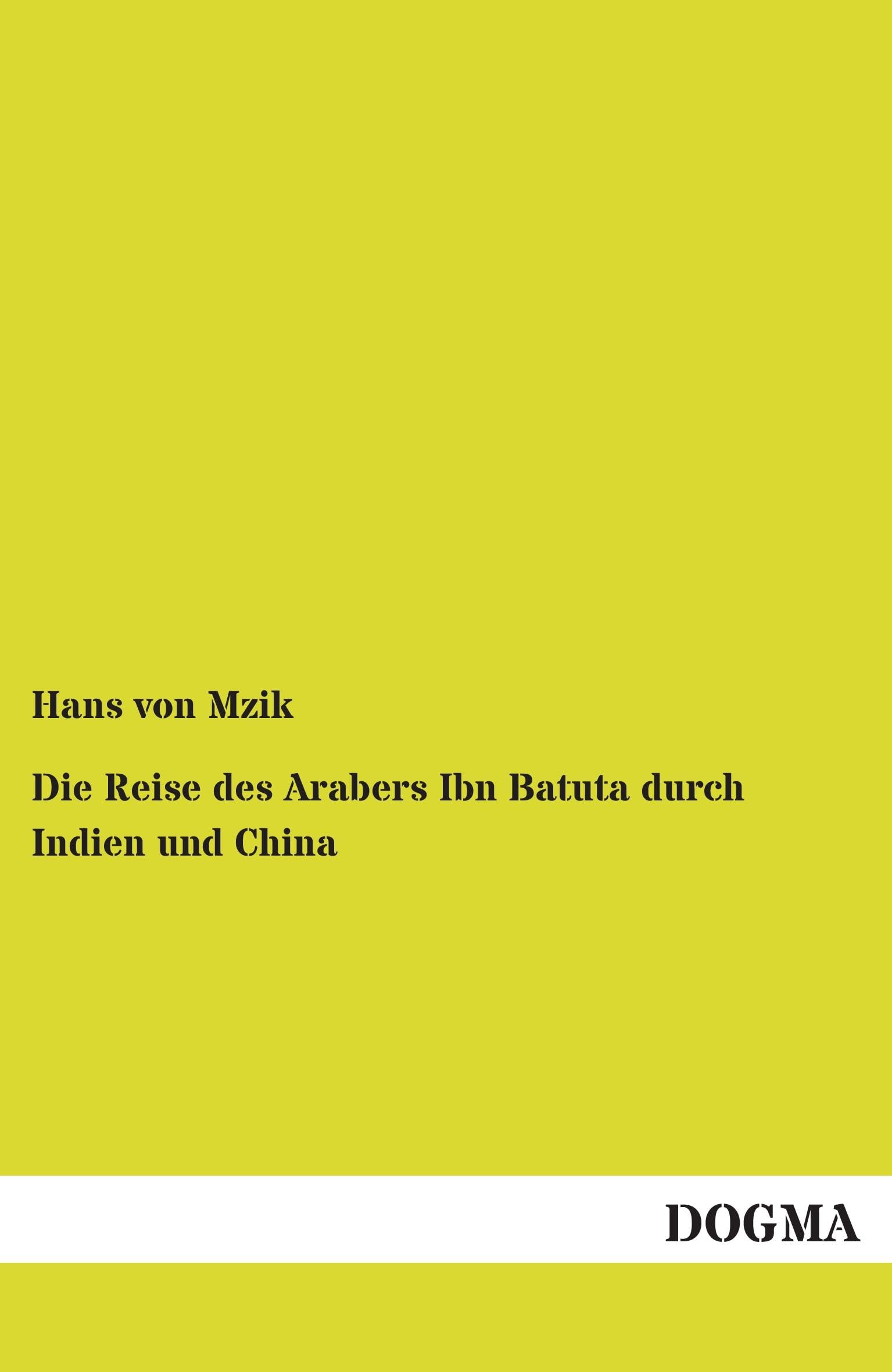 Die Reise des Arabers Ibn Batuta durch Indien und China Leisure, Home & Garden