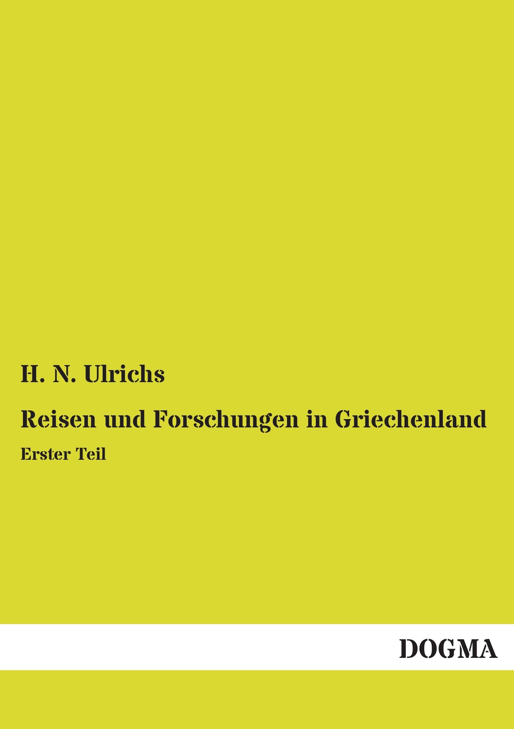Reisen und Forschungen in Griechenland Leisure, Home & Garden