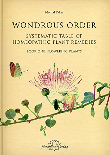 Wondrous Order - Systematic The Table of Homeopathic Plant Remedies book