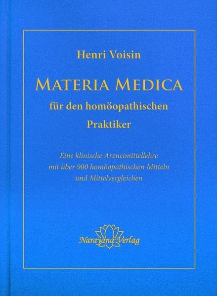 Materia Medica für den homöopathischen Praktiker: Eine klinische Arzneimittellehre mit über 900 homöopathischen Mitteln und Mittelvergleichen Health, Nutrition & Fitness