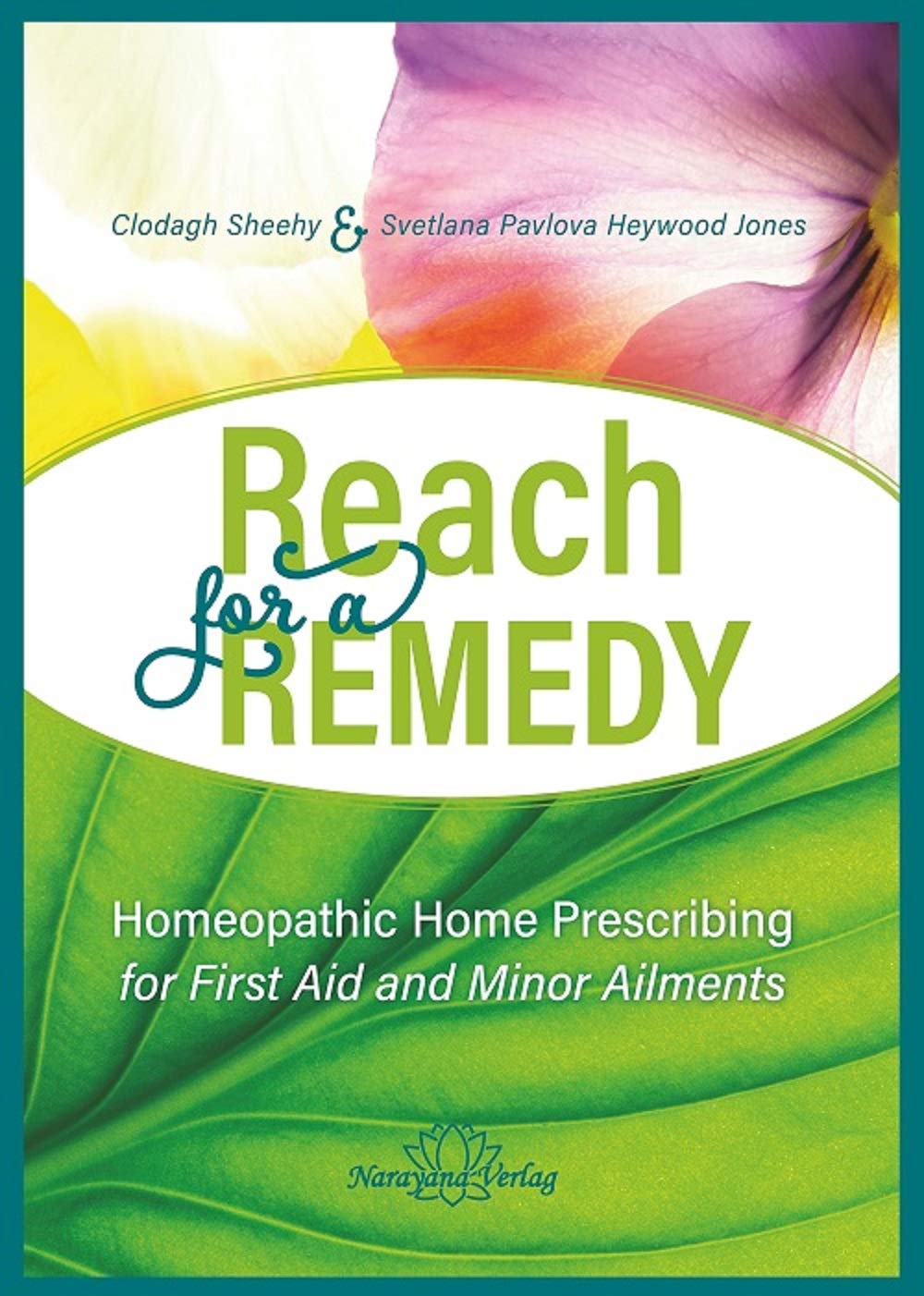 Reach for a Remedy - Homeopathic Home Prescribing for First Aid and Minor Ailments Books