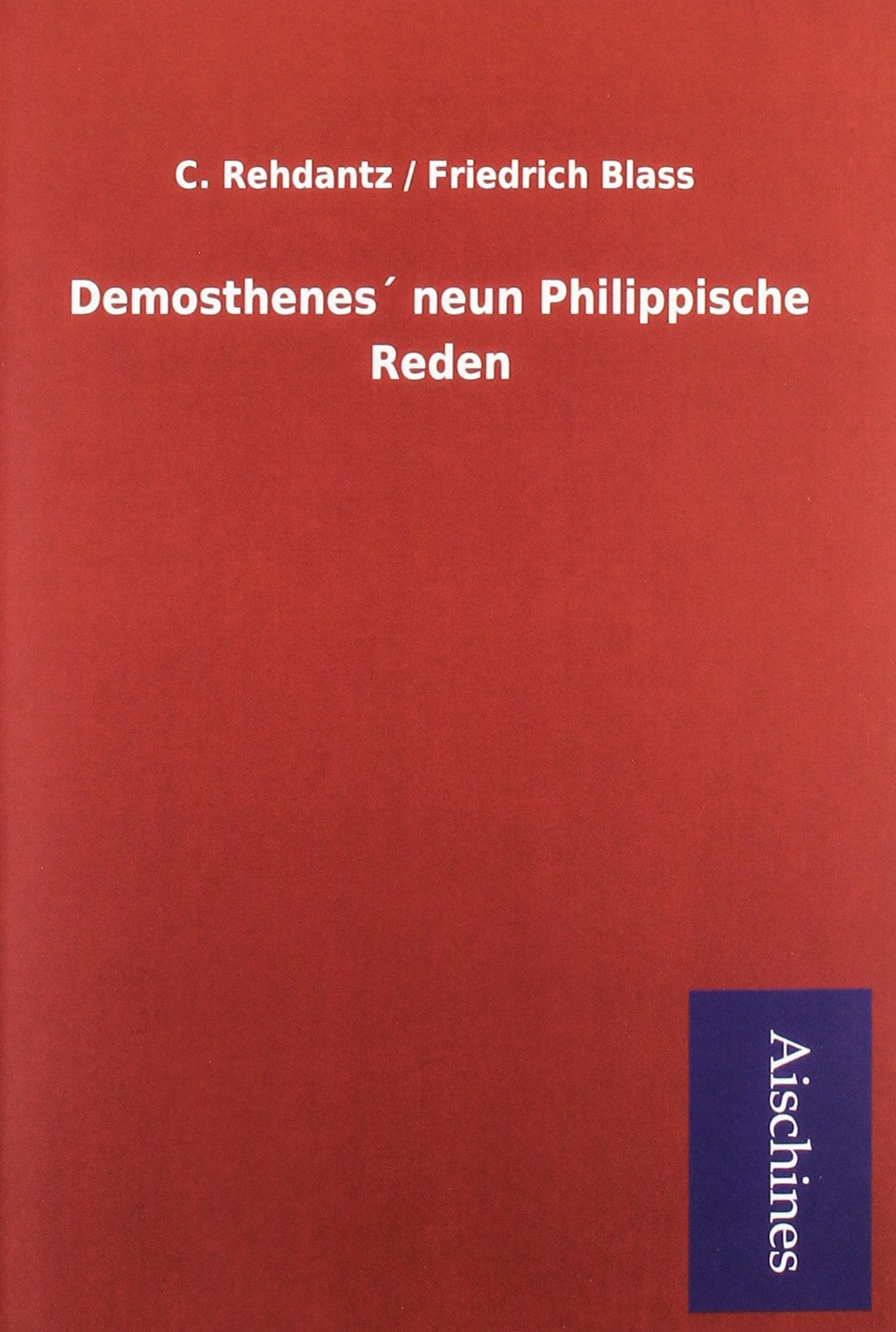 Demosthenes´ neun Philippische Reden Social Sciences