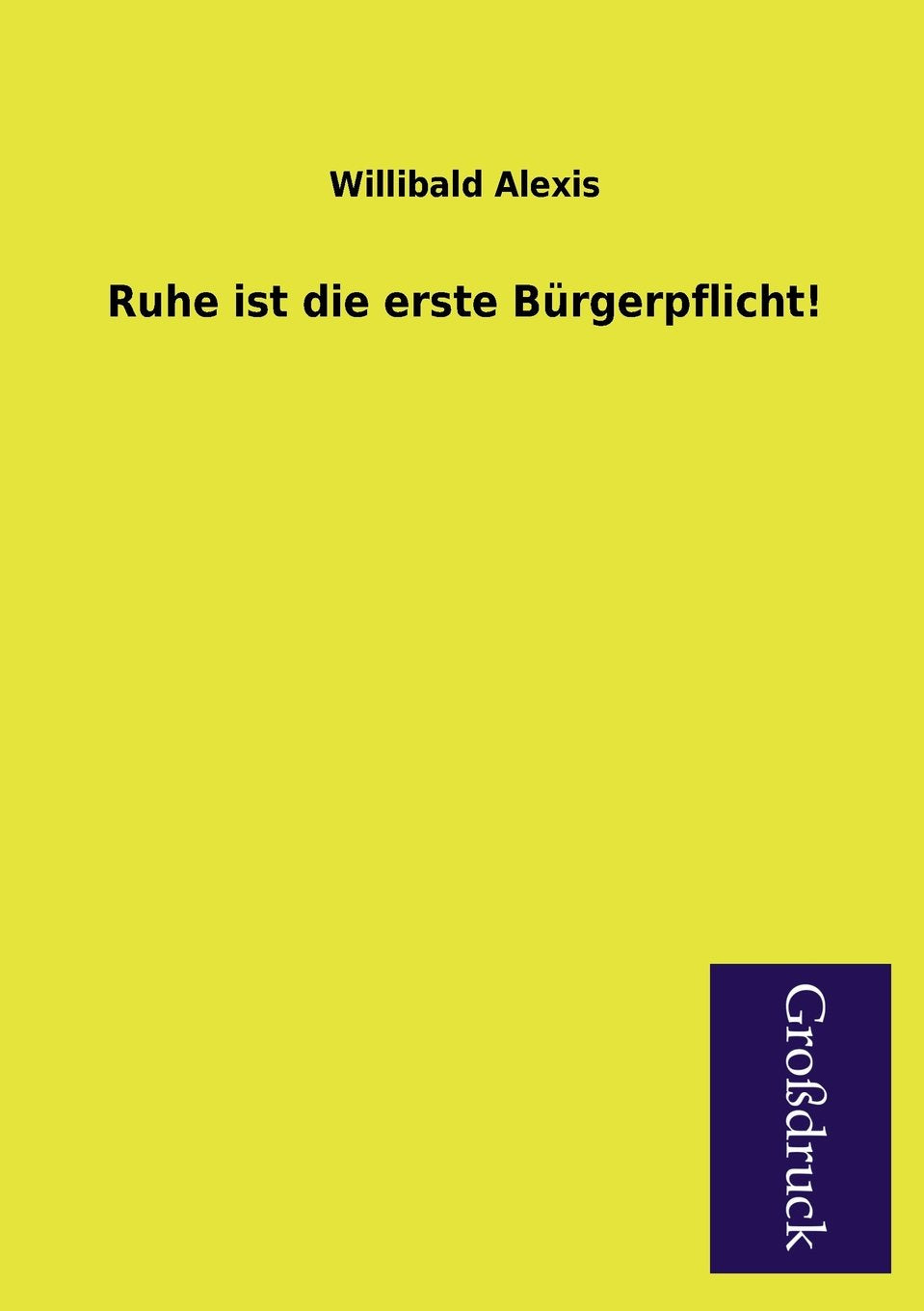 Ruhe ist die erste Bürgerpflicht! Contemporary literature