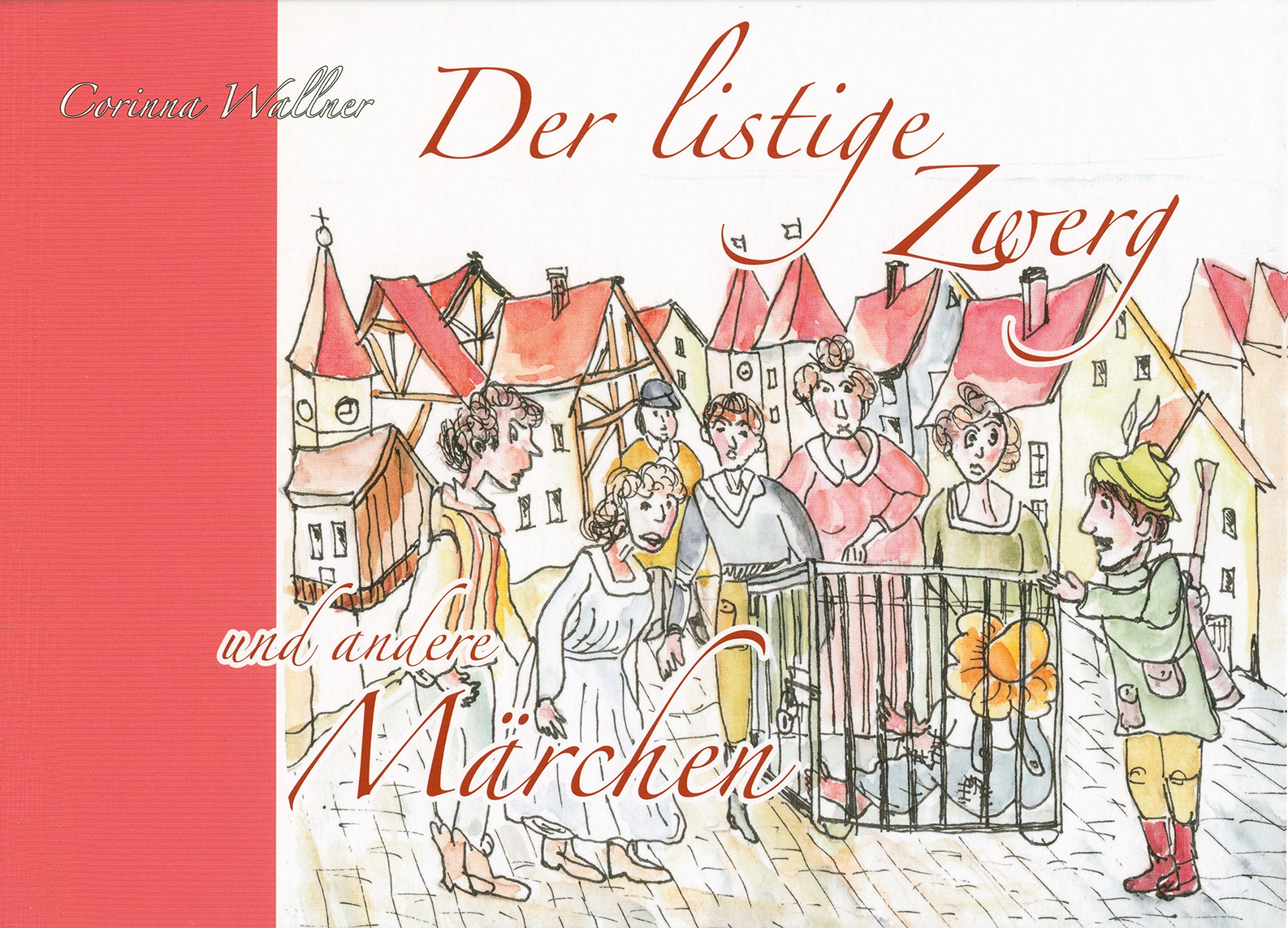 Der listige Zwerg und andere Märchen Fairy Tales & Legends