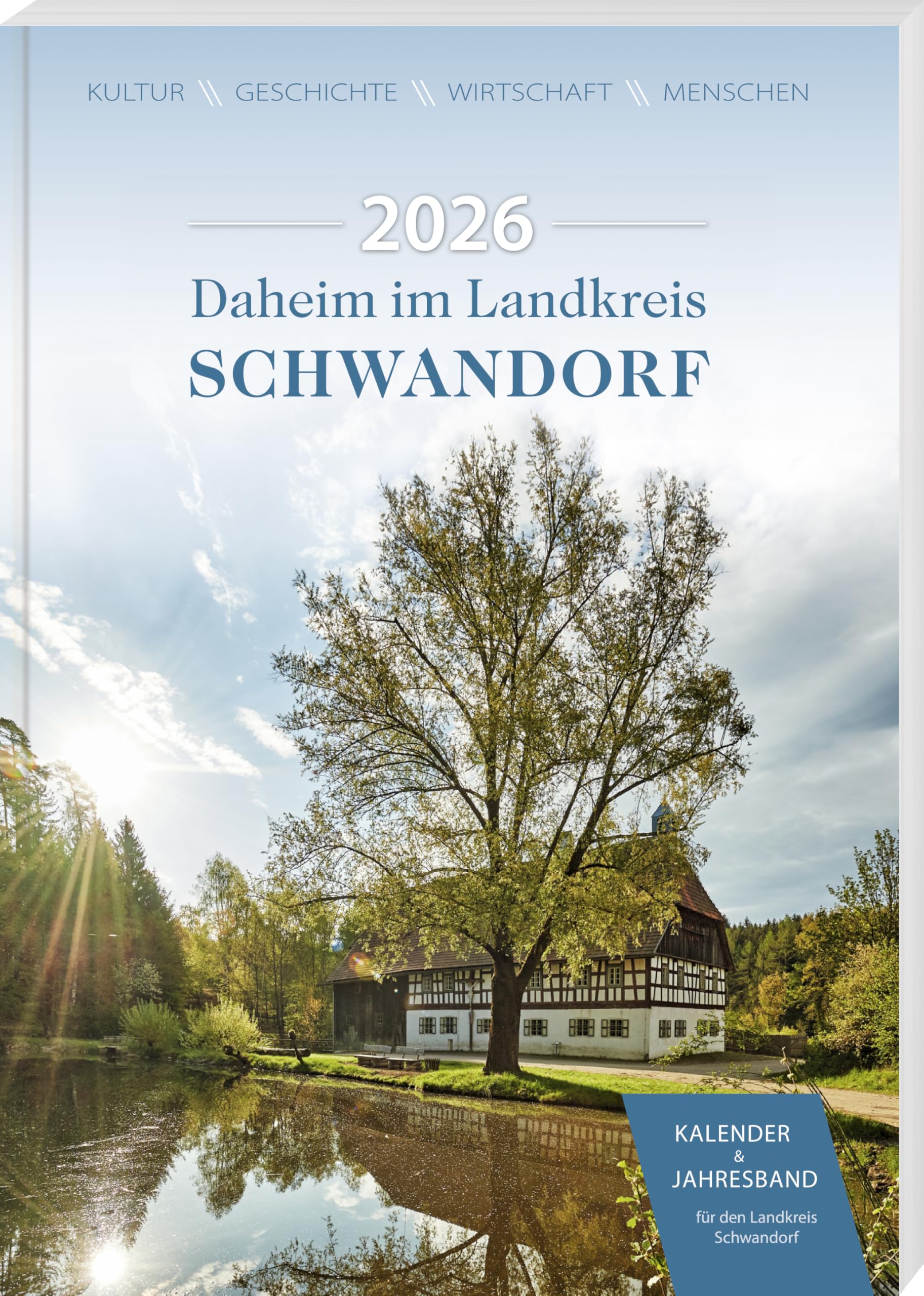 Daheim im Landkreis Schwandorf - Kalender & Jahresband 2026 Cooking & Enjoying