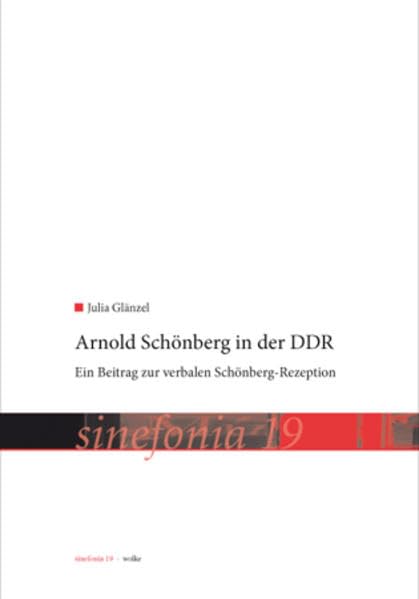 Arnold Schönberg in der DDR: Ein Beitrag zur verbalen Schönberg-Rezeption (sinefonia) Pop culture