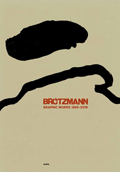 Product Image: Brötzmann Graphic Works 1969-2016