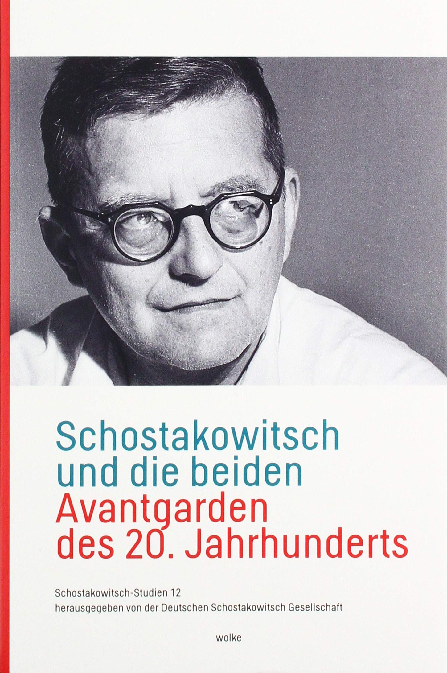 Schostakowitsch und die beiden Avantgarden des 20. Jahrhunderts Film, Art & Culture