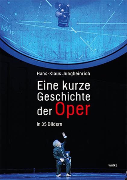 Eine kurze Geschichte der Oper: In 35 Bildern Film, Art & Culture