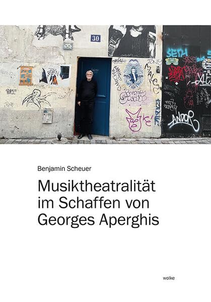Musiktheatralität im Schaffen von Georges Aperghis Art & Literature