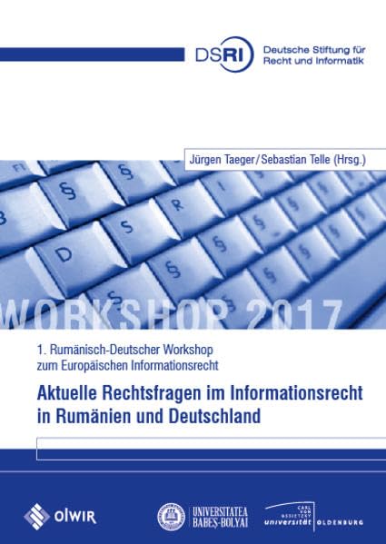 Aktuelle Rechtsfragen im Informationsrecht in Rumänien und Deutschland Law
