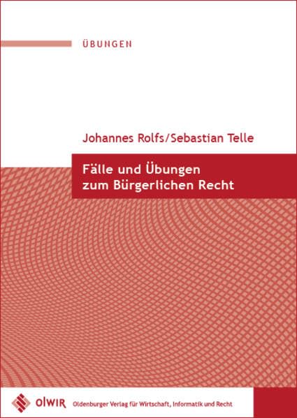 Fälle und Übungen zum Bürgerlichen Recht Law