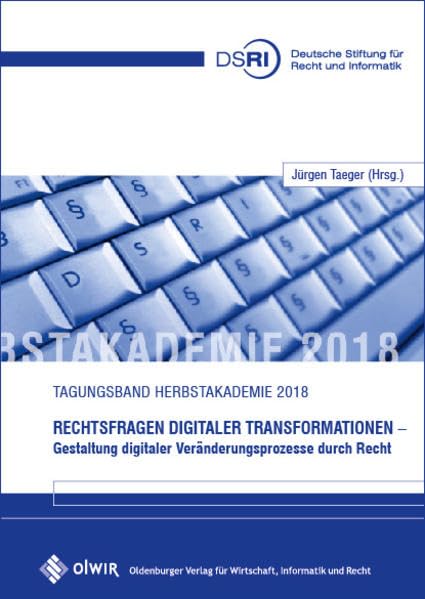 Rechtsfragen digitaler Transformationen: Gestaltung digitaler Veränderungsprozesse durch Recht book