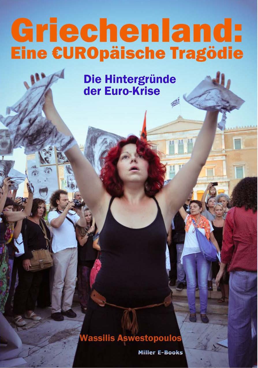 Griechenland - Eine EUROpäische Tragödie: Die Hintergründe der Euro-Krise von Wassilis Aswestopoulos Books