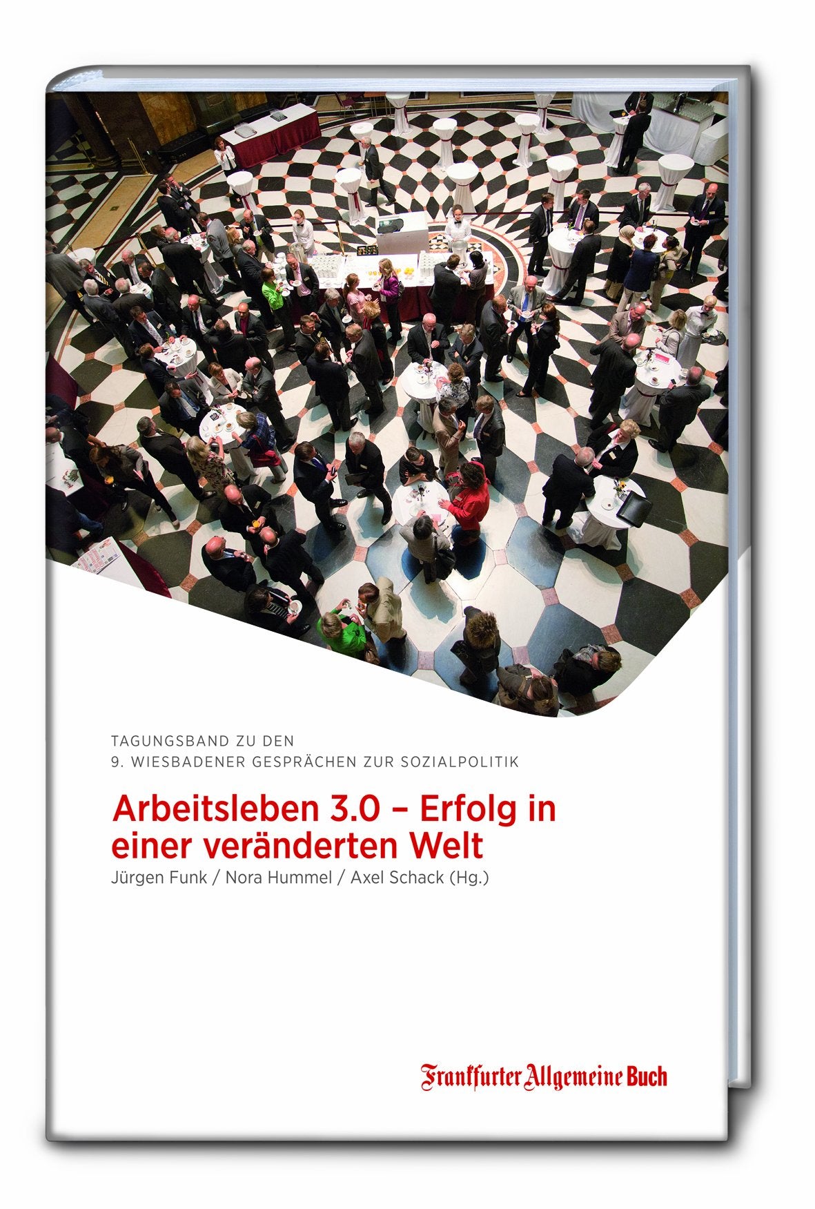 Arbeitsleben 3.0 - Erfolg in einer veränderten Welt Law