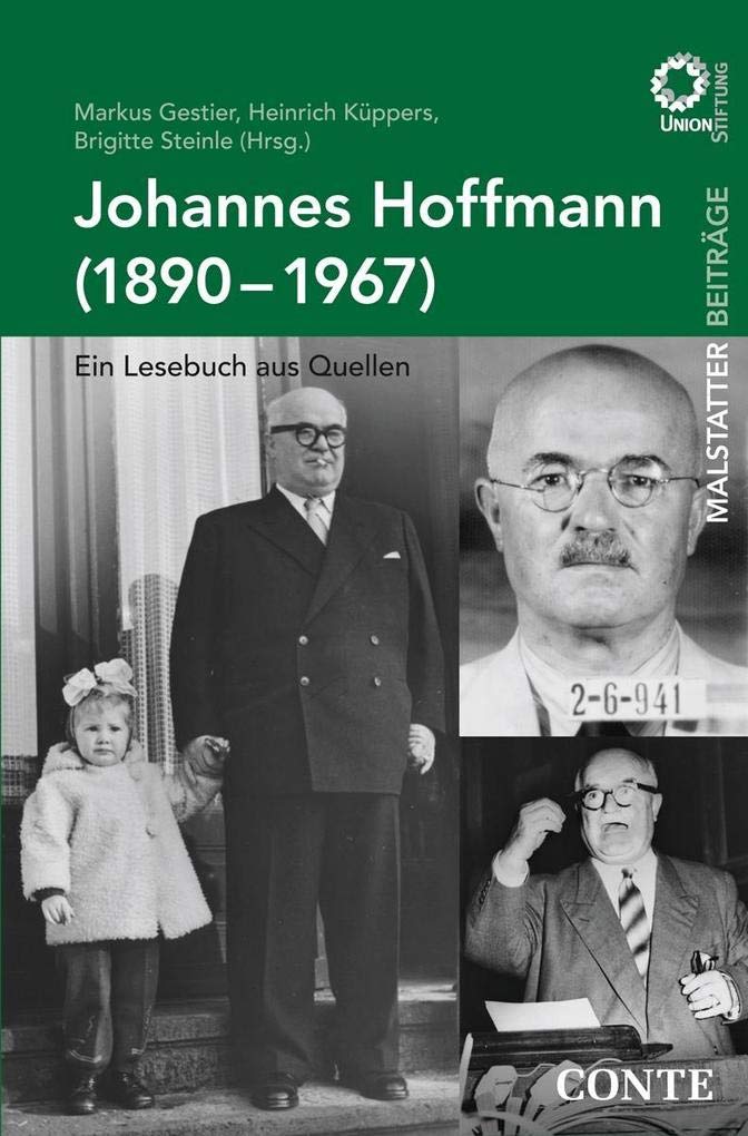 Johannes Hoffmann (1890-1967): Ein Lesebuch aus Quellen Politics & History