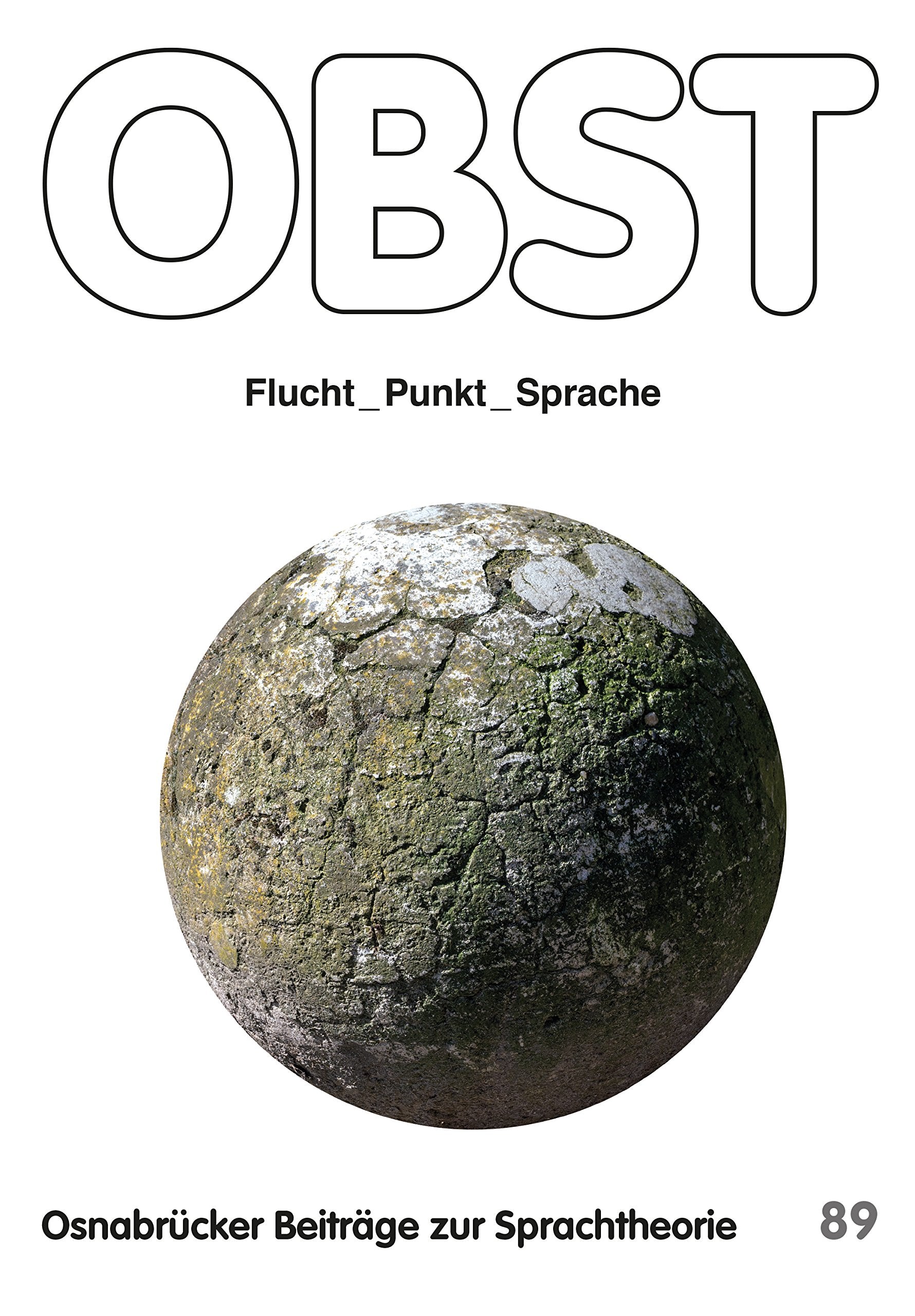 Flucht Punkt Sprache (Osnabrücker Beiträge zur Sprachtheorie (OBST)) Books